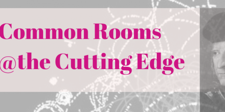Common Rooms@the Cutting Edge Michaelmas Term poster crop