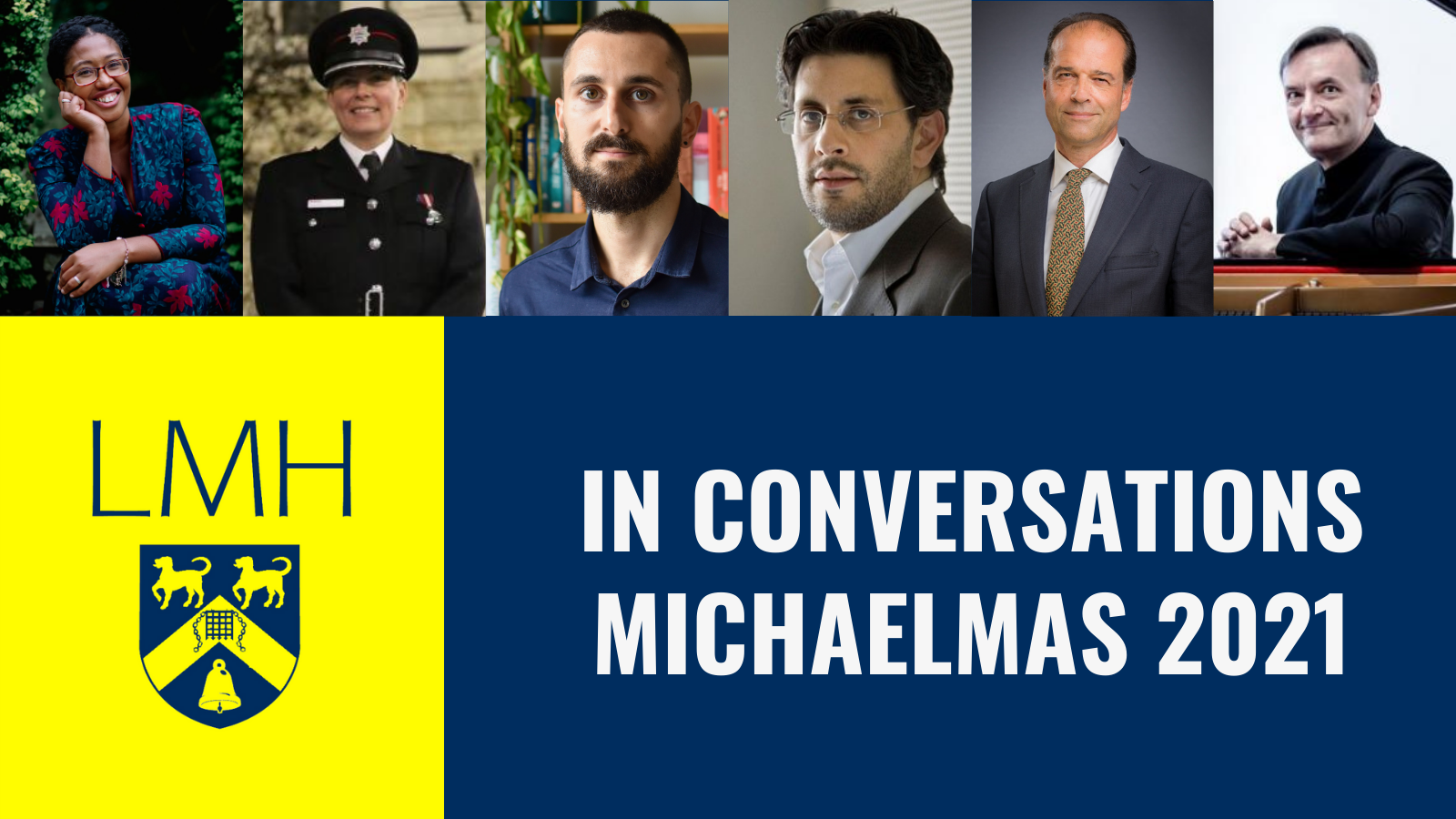 LMH In Conversation graphic featuring guest speakers from Michaelmas 2021
