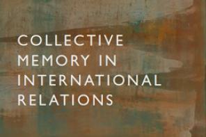Collective Memory In International Relations book Cover