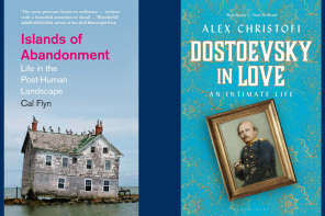 Two book covers - Islands of Abadonment by Cal Flyn and Dostoevsky in Love by Alex Christofi