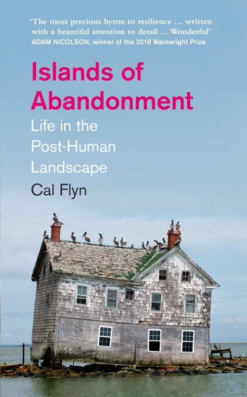 Book cover for Islands of Abandonment: Life in the Post-Human Landscape